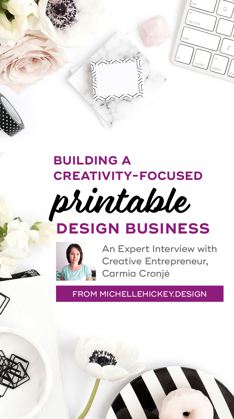The story of how this South African graphic designer’s decision to choose creativity over clients led to growth in her printable design business. // A interview with creative entrepreneur, Carmia Cronjé from MichelleHickey.Design