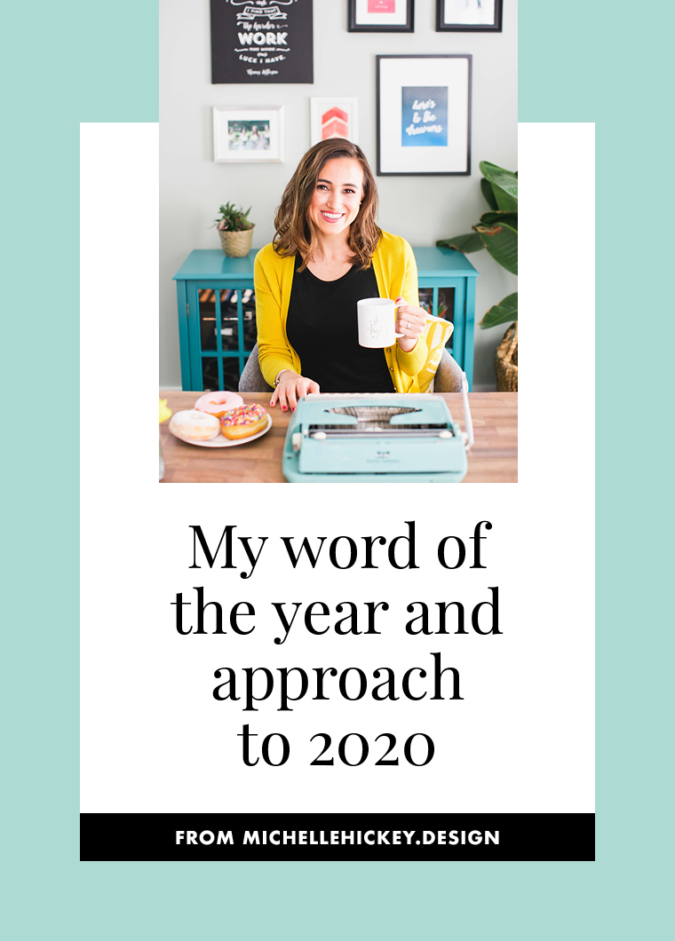 In this post, Michelle shares her word of the year for 2020 and how she's letting it guide the future of her creative business.