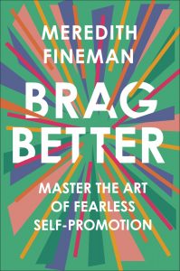 brag-better-a-book-review-by-michelle-hickey