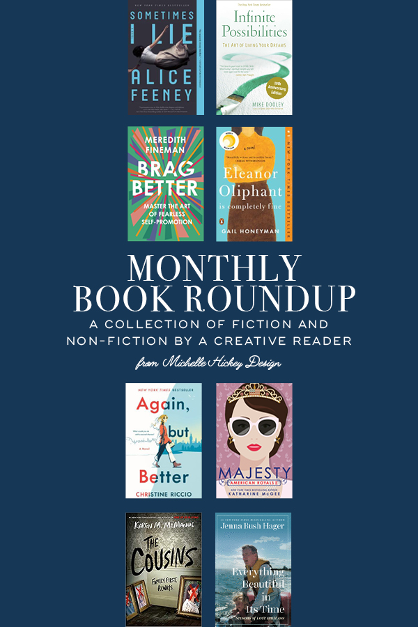 Monthly book roundup of fiction and non fiction from creative blogger Michelle Hickey